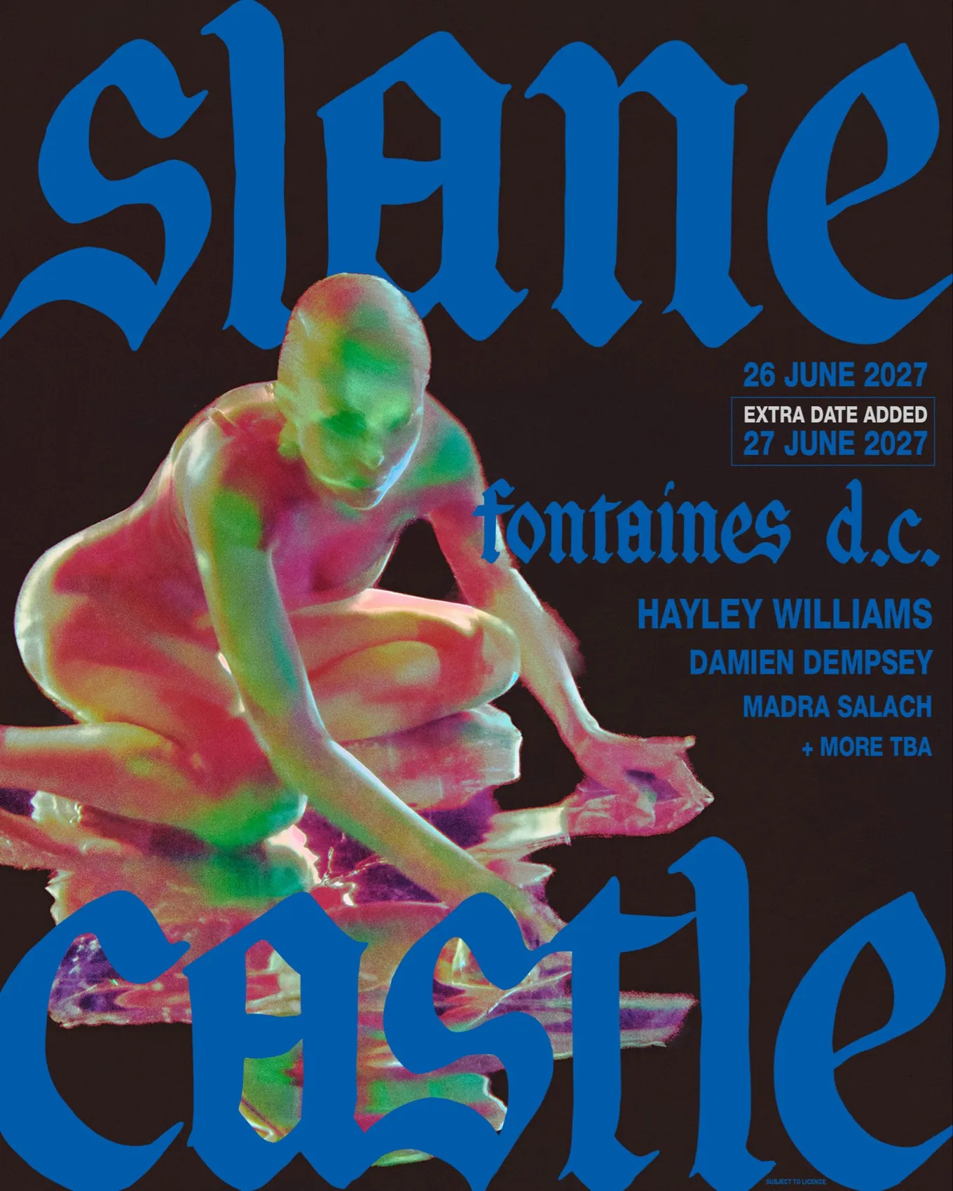 Slane Castle gig poster: a crouching figure rendered in iridescent pink, green and blue over a dark ground, behind the words SLANE CASTLE in large blue blackletter, with the dates 26 and 27 June 2027 and the support acts listed