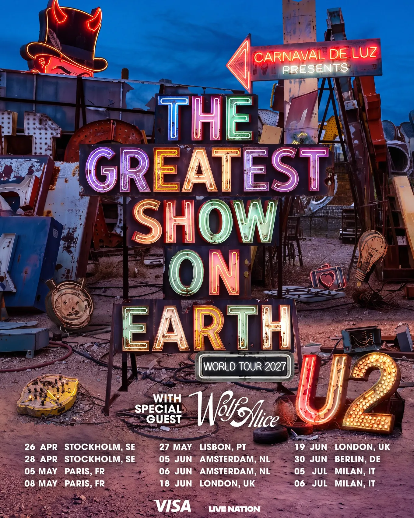 Poster for U2’s The Greatest Show On Earth World Tour 2027: the title in rusted neon letters in a desert graveyard of old signs, with special guest Wolf Alice and the twelve European dates, from Stockholm on 26 April to Milan on 6 July, Lisbon on 27 May